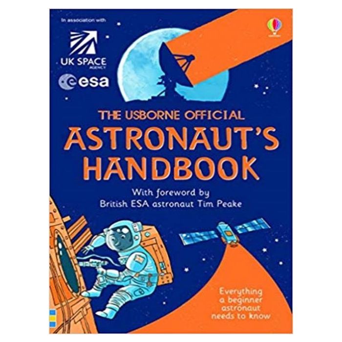 The Astronaut's Handbook by Louie Stowell  Illustrated by Roger Simo
