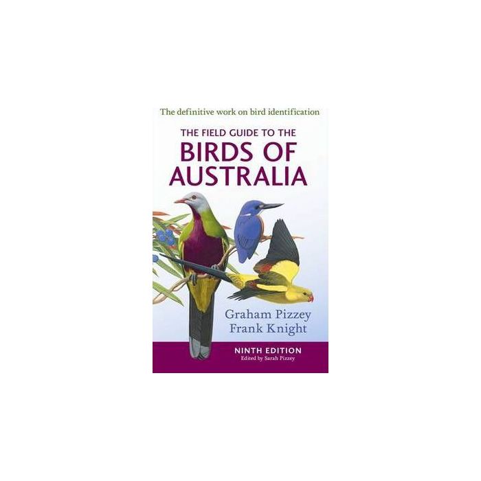 The Field Guide to the Birds of Australia 9th Edition by Graham Pizzey
