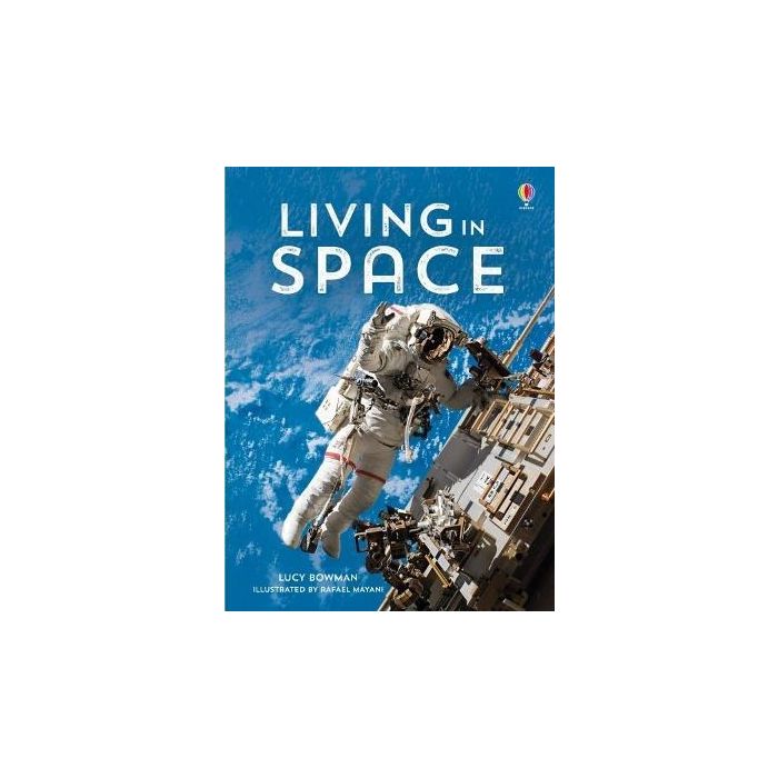 Living In Space by Lucy Bowman and Abigail Wheatley